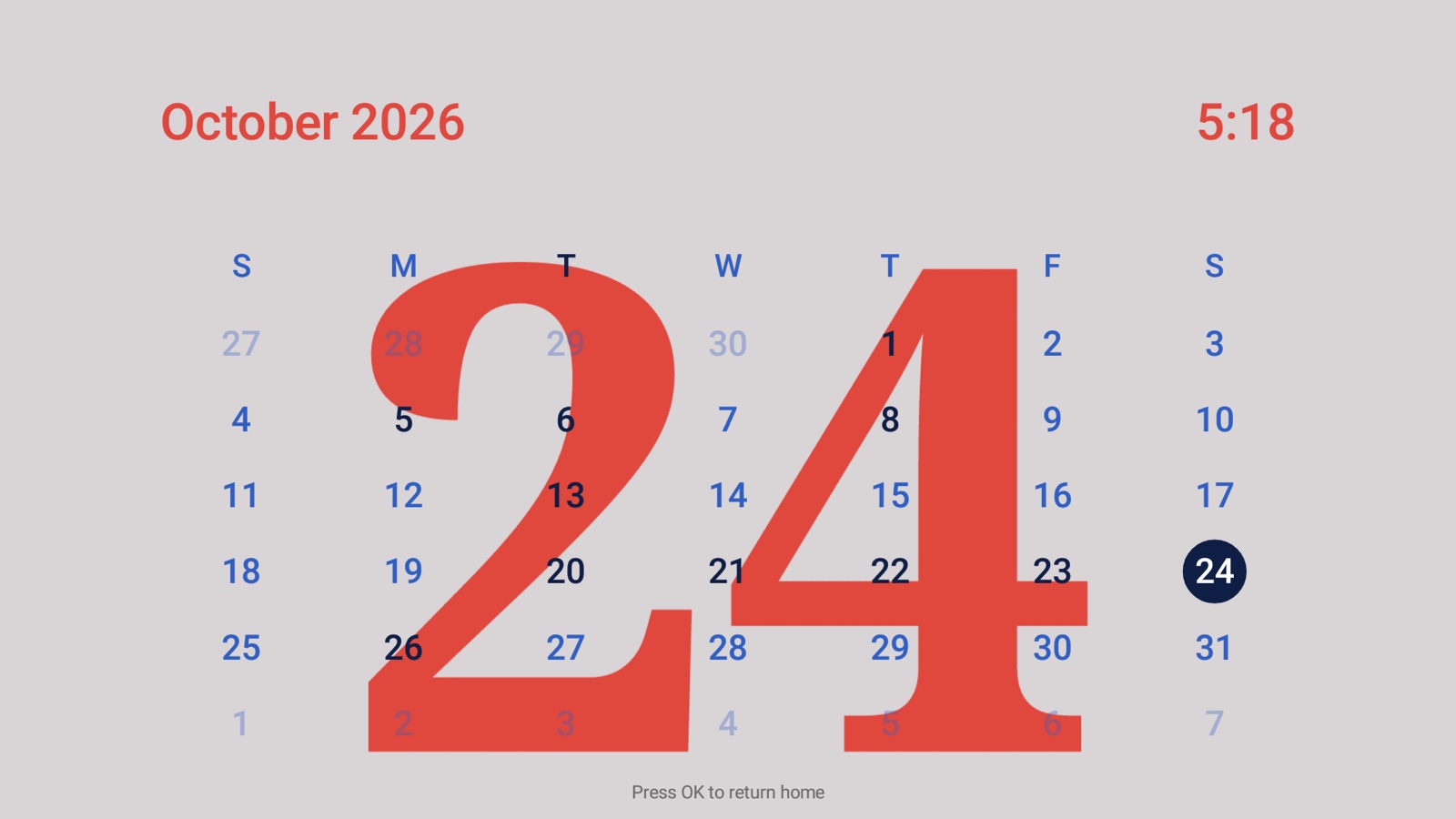 Standby screen: October calendar with a large red 24 behind the dates and the time at the top right.